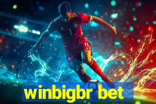 winbigbr bet